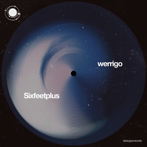Sixfeetplus - Werrigo [IDE032]